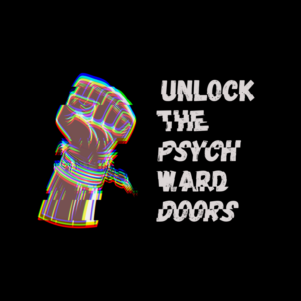 Unlock the Psych Ward Doors Peer Support&nbsp;Group